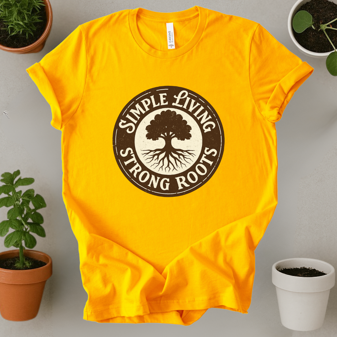 Simple Living Strong Roots T-Shirt