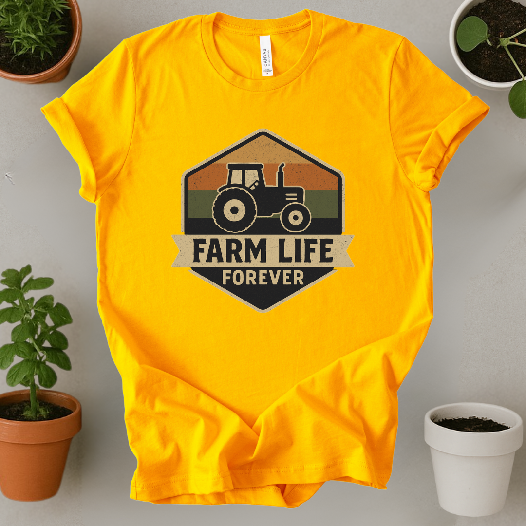 Farm Life Forever T-Shirt