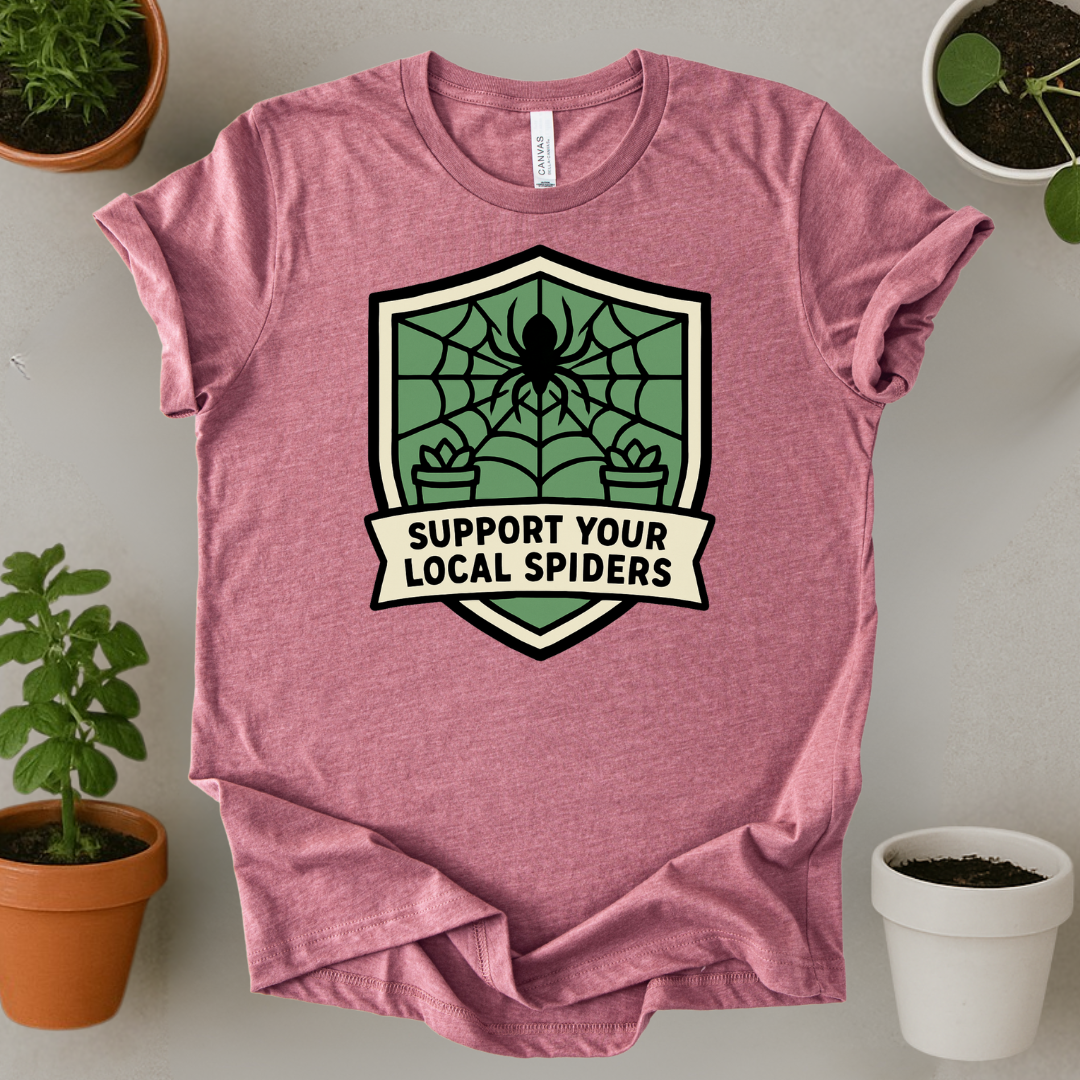 Support Your Local Spiders T-Shirt