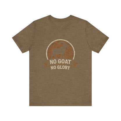 No Goat No Glory T-Shirt