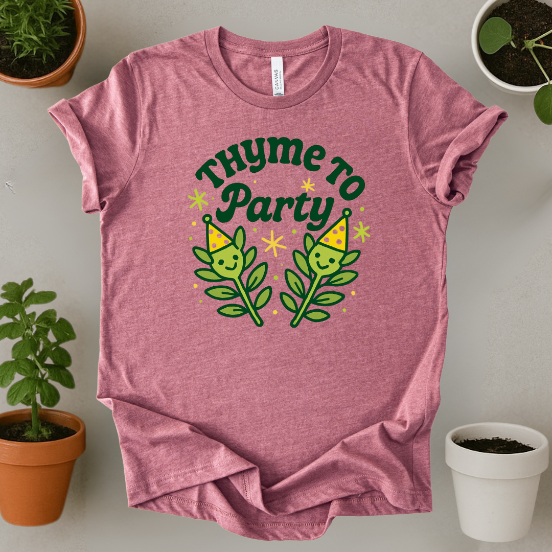 Thyme To Party T-Shirt