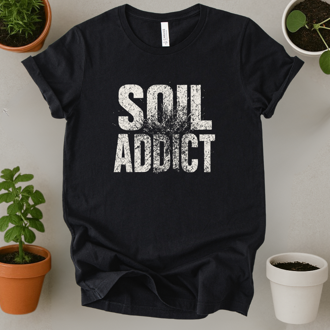 Soil Addict T-Shirt