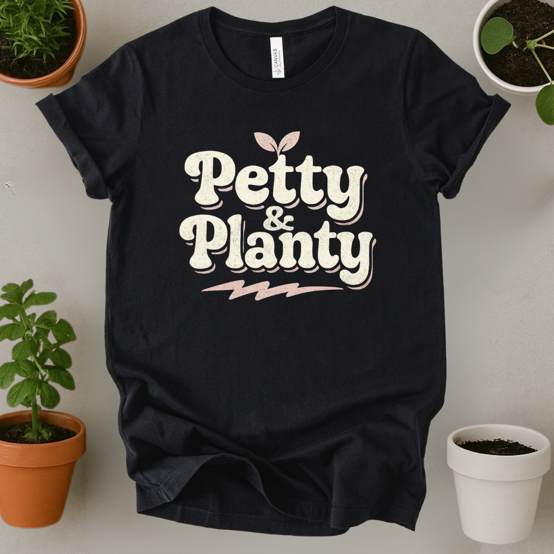 Petty And Planty T-Shirt