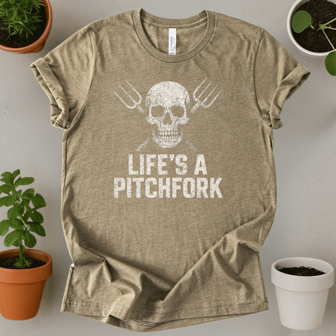 Lifes A Pitchfork T-Shirt