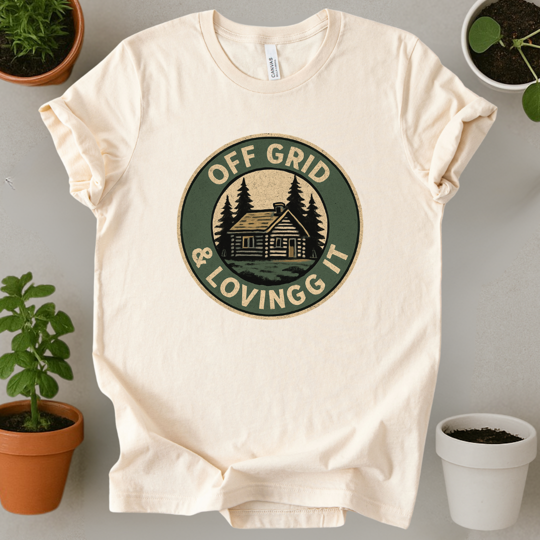 Off Grid And Loving It T-Shirt