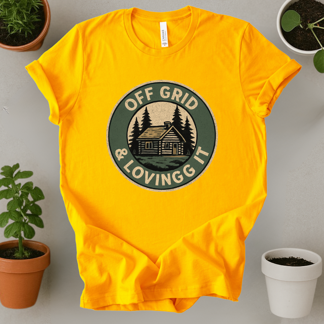 Off Grid And Loving It T-Shirt