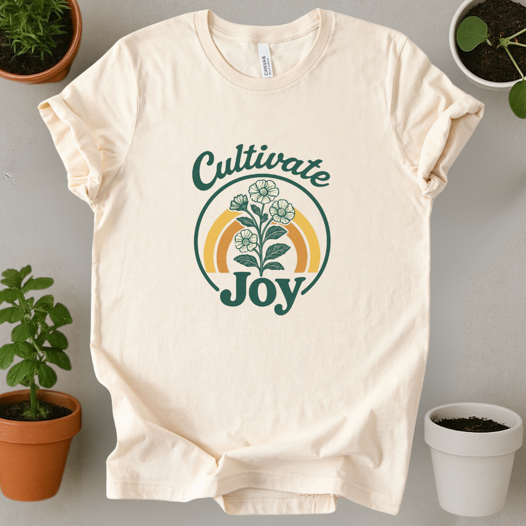 Cultivate Joy T-Shirt