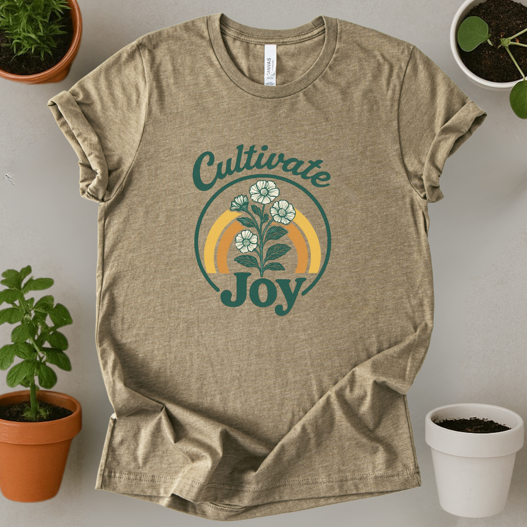 Cultivate Joy T-Shirt