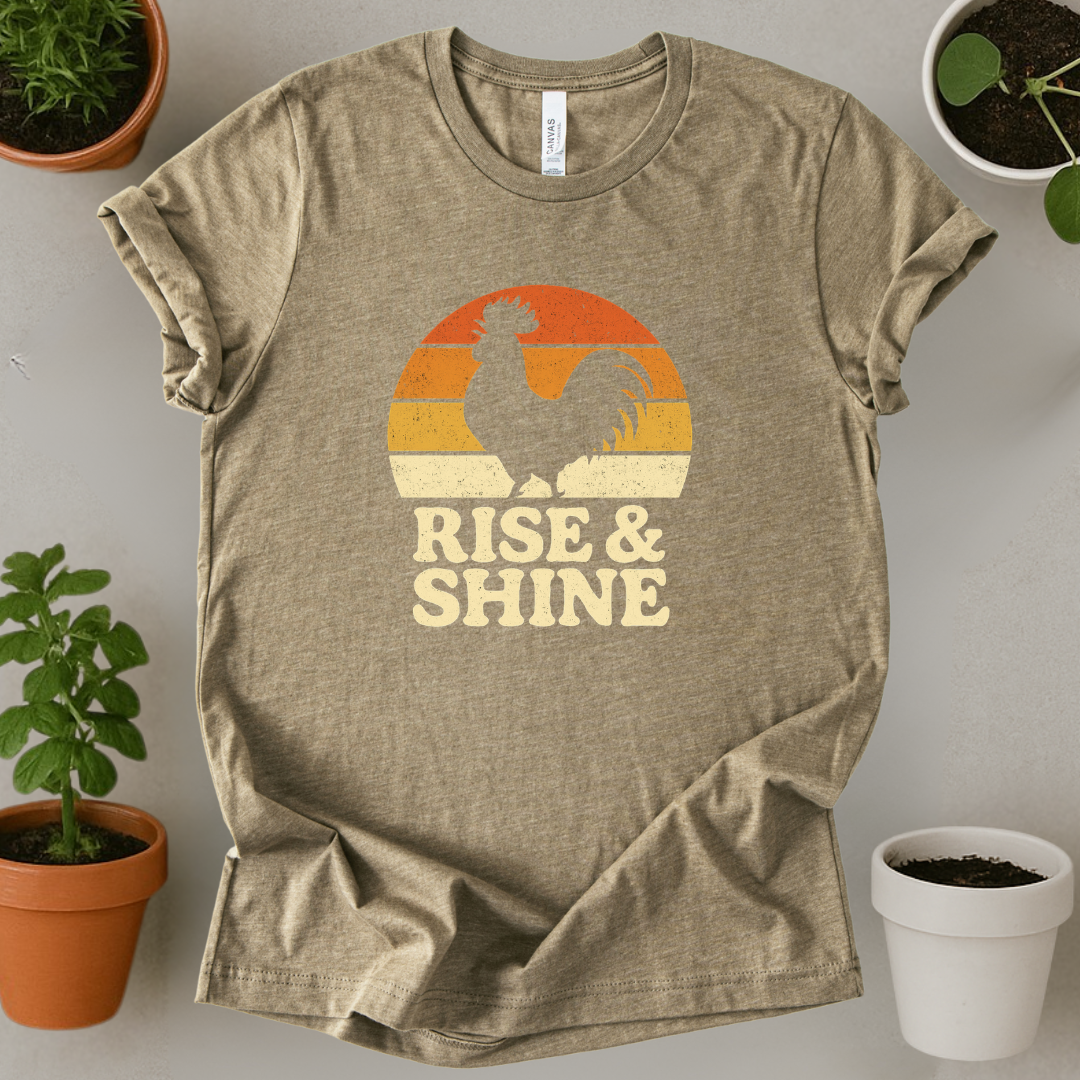 Rise And Shine T-Shirt