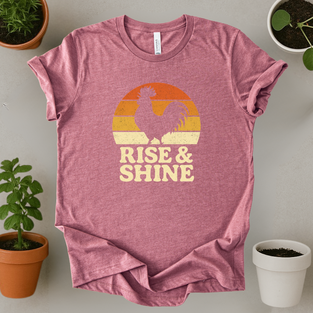 Rise And Shine T-Shirt