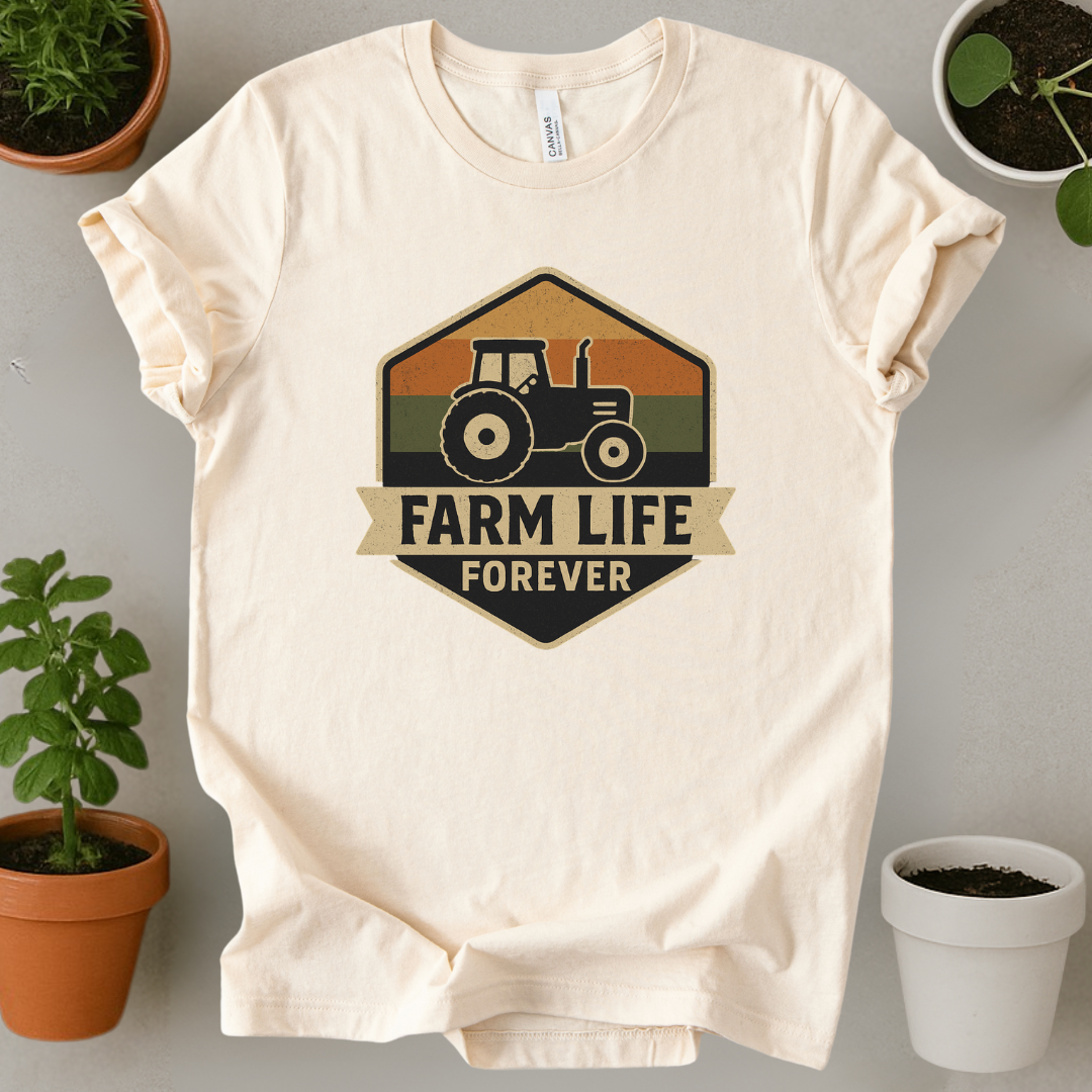 Farm Life Forever T-Shirt