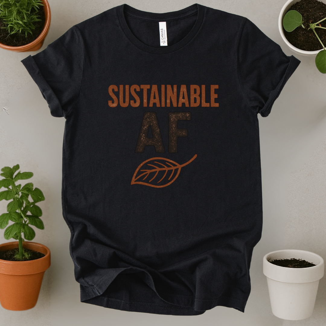 Sustainable AF T-Shirt