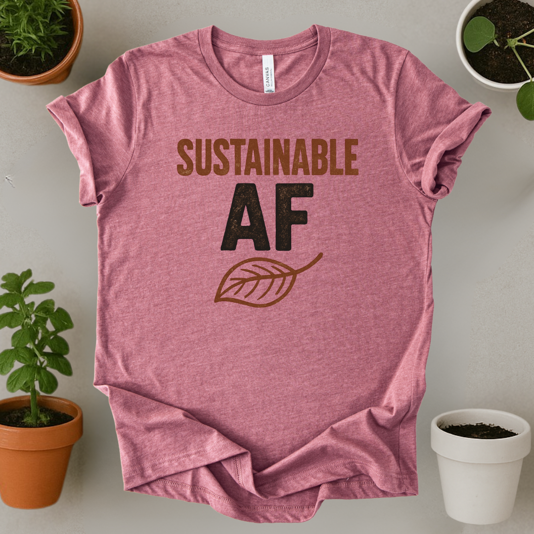 Sustainable AF T-Shirt