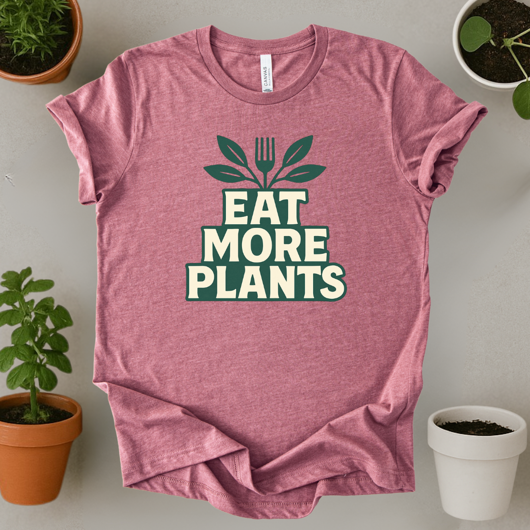 Eat More Plants T-Shirt