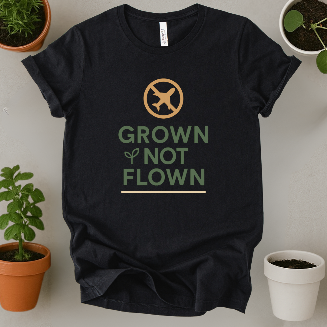 Grown Not Flown T-Shirt