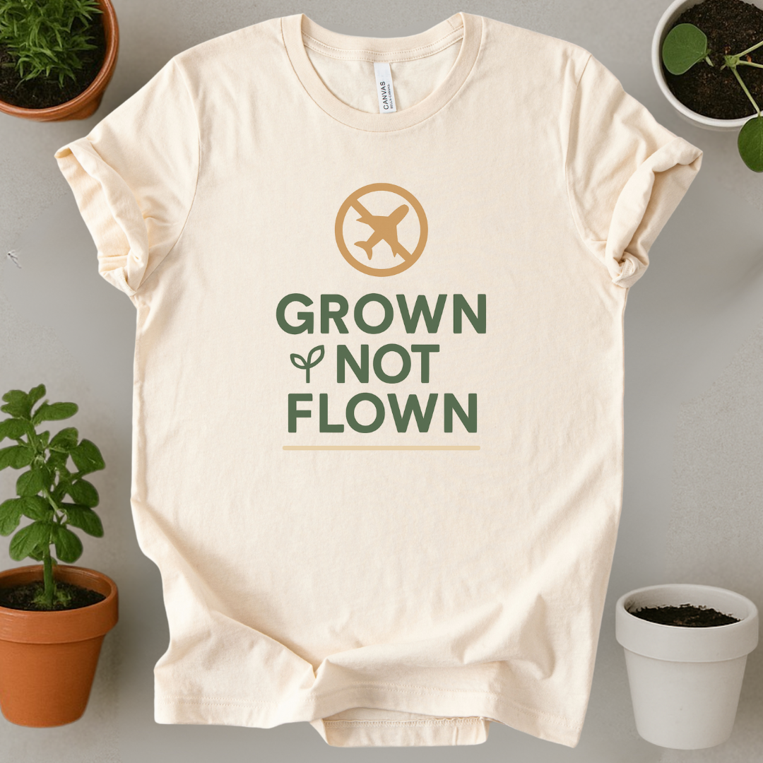 Grown Not Flown T-Shirt