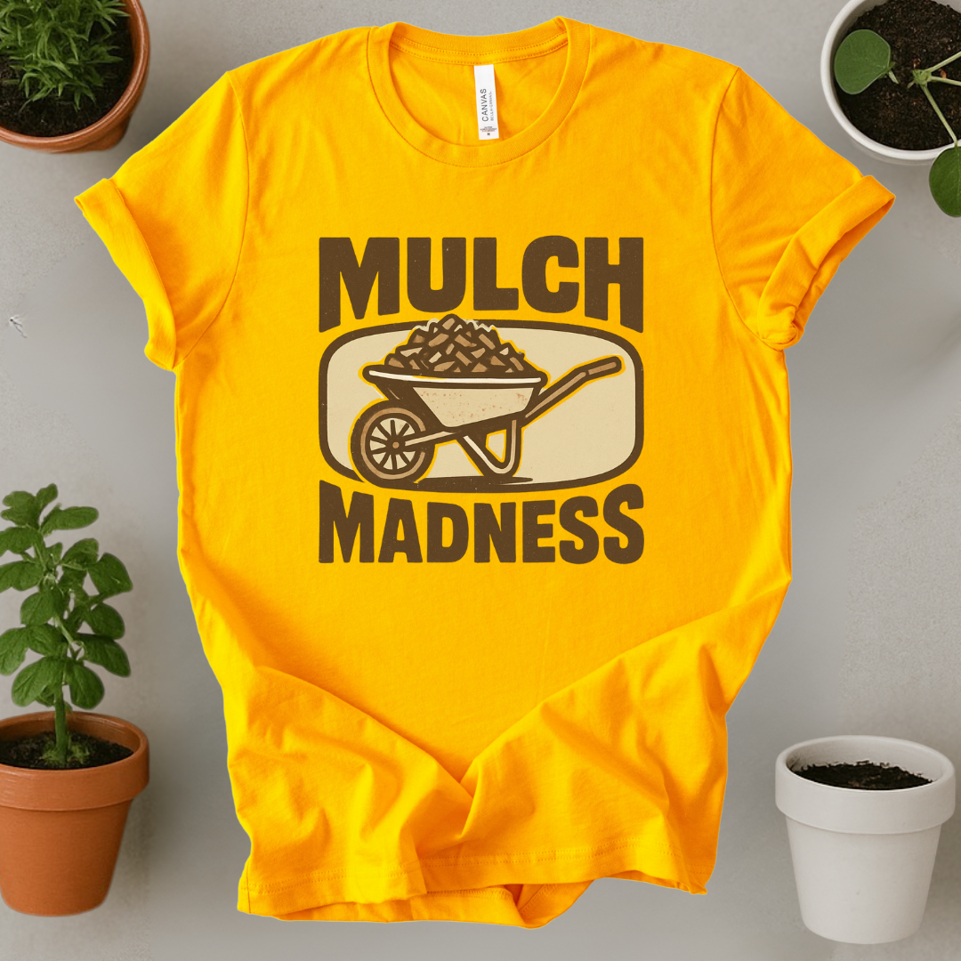 Mulch Madness T-Shirt