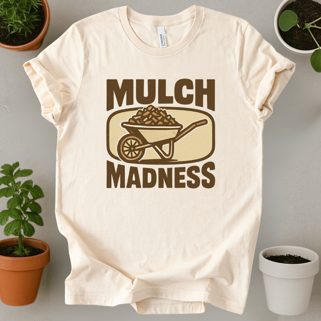 Mulch Madness T-Shirt