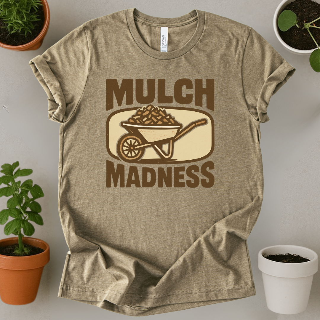 Mulch Madness T-Shirt