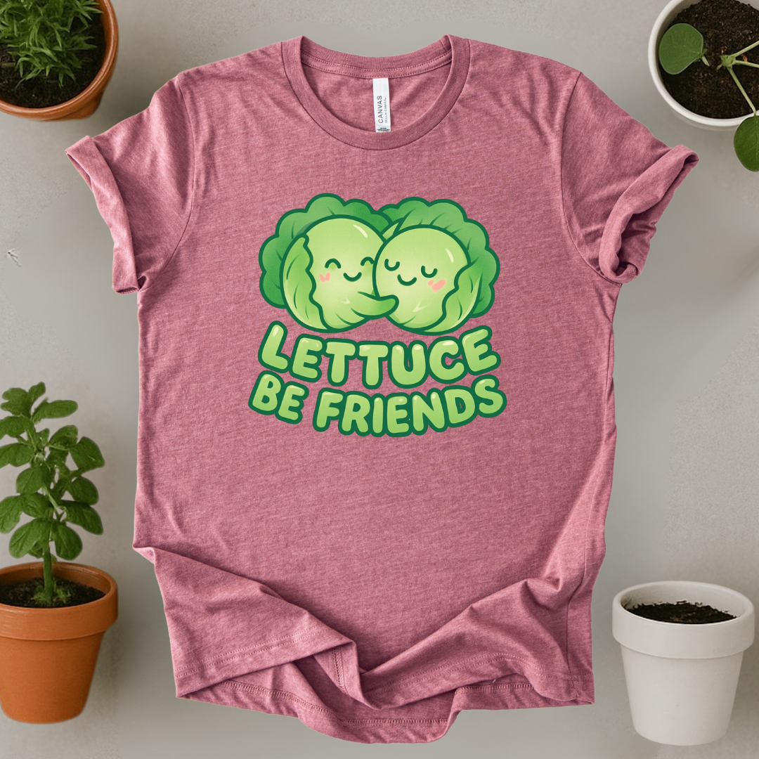 Lettuce Be Friends T-Shirt
