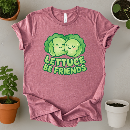 Lettuce Be Friends T-Shirt