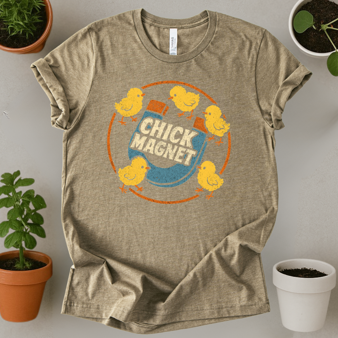 Chick Magnet T-Shirt