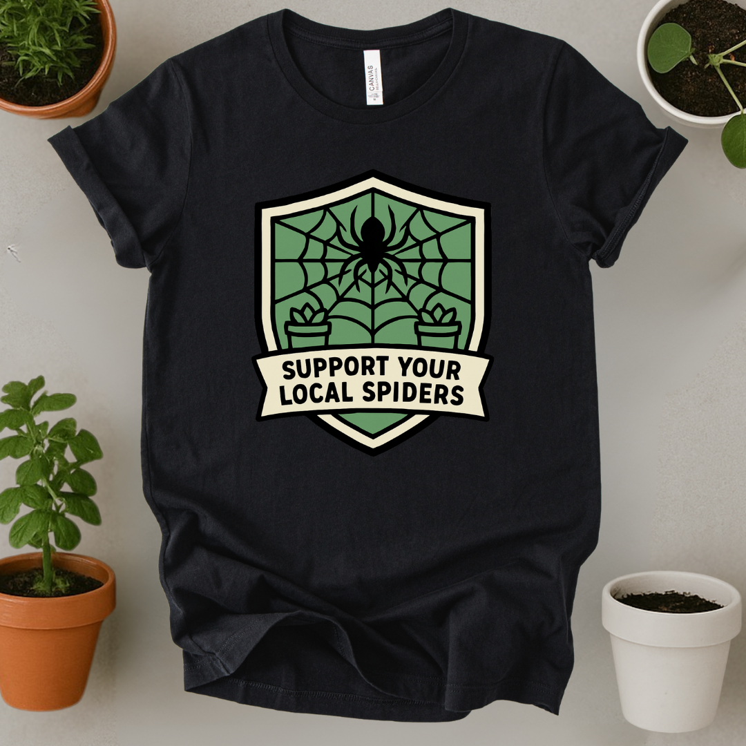 Support Your Local Spiders T-Shirt
