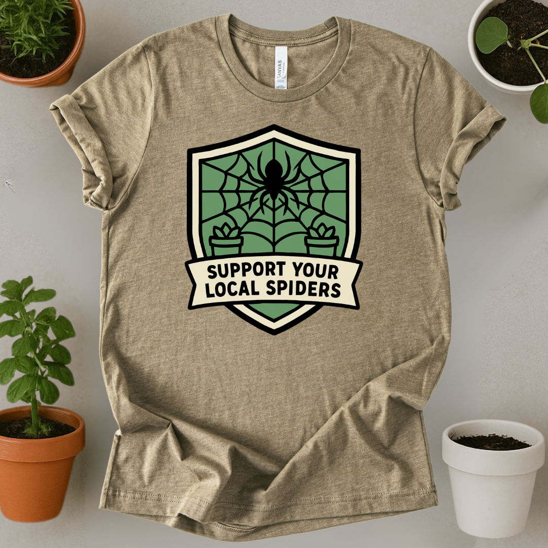 Support Your Local Spiders T-Shirt