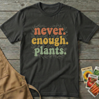 Never Enough Plants Retro T-Shirt